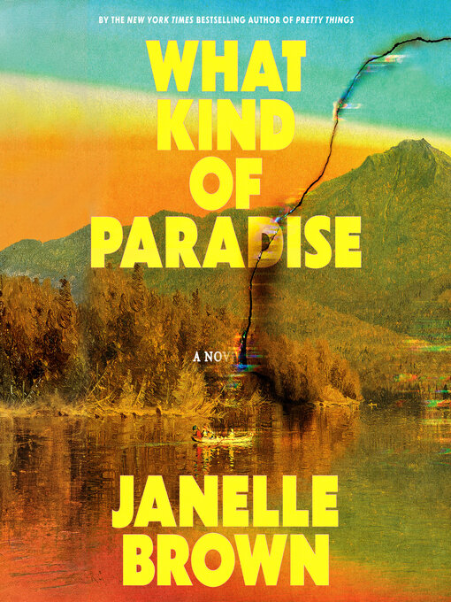 Title details for What Kind of Paradise by Janelle Brown - Wait list